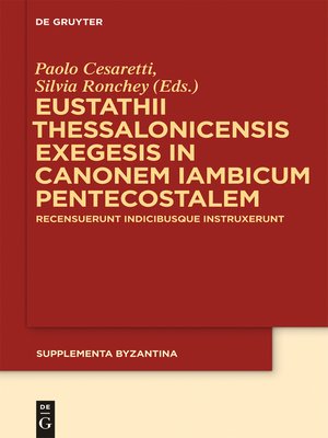 cover image of Eustathii Thessalonicensis exegesis in canonem iambicum pentecostalem